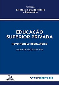 Livro Educação superior privada: novo modelo regulatório