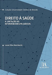 Livro Direito à saúde: a limitação do intervencionismo ju...