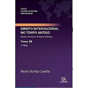 Livro Direito internacional no tempo antigo: Tomo 3B - Gr...