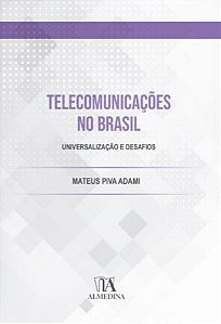 Livro Telecomunicações no Brasil: universalização e desaf...
