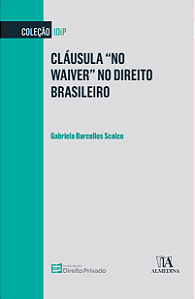 Livro Cláusula "no waiver" no direito brasileiro