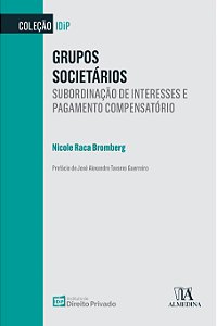 Livro Grupos societários: subordinação de interesses e pa...