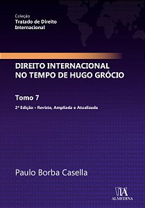 Livro Direito Internacional no Tempo de Hugo Grócio: Tomo...