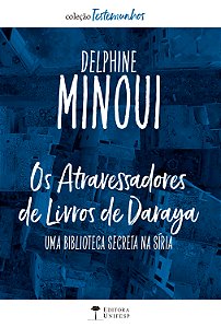 Livro Os atravessadores de livros de Daraya: uma biblioteca sec...