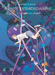 Livro A Parte Extraordinária 1 - As Mãos De Orsay