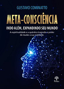 Livro Meta-Consciência Indo Além, Expandindo Seu Mundo