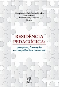 Livro Residência Pedagógica : Pesquisa, Formação E Compên...