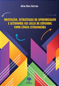 Livro Motivação, Estratégias De Aprendizagem E Autonomia ...