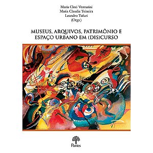 Livro Museus, Arquivos, Patrimônio E Espaço Urbano Em (Di...