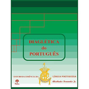 Livro Diaglética Do Português - Estudo Da Essência Da Lín...