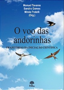 Livro O Voo Das Andorinhas - Trajetórias Da Iniciação Cie...