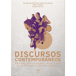 Livro Discursos Contemporâneos: Saúde, Educação, Política...