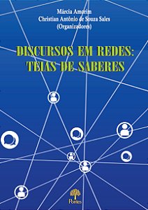 Livro Discursos Em Redes: Teias De Saberes