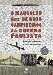 Livro O Mausoléu Dos Hérois Campineiros Da Guerra Paulist...
