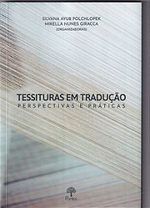 Livro Tessituras Em Tradução - Perspectivas E Práticas