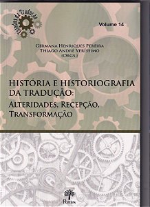 Livro História E Historiografia Da Tradução - Alteridades...