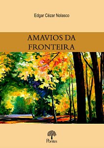 Livro Amavios Da Fronteira