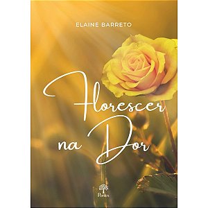 Livro Florescer Na Dor