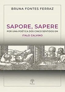 Livro Sapore, Sapere - Por Uma Poética Dos Cinco Sentidos...