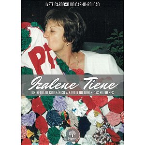 Livro Izalene Tiene - Um Retrato Biográfico A Partir Do O...