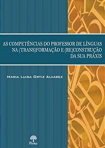 Livro As Competências Do Professor De Línguas Na (Trans)Formaçã...