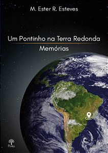 Livro Um Pontinho Na Terra Redonda