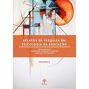 Livro Relatos De Pesquisa Em Psicologia Da Educação Vol 8