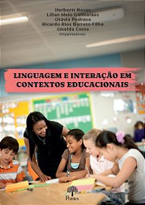 Livro Linguagem E Interação Em Contextos Educacionais