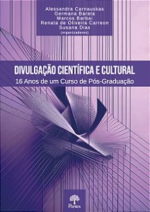 Livro Divulgação Científica E Cultural: 16 Anos De Um Cur...