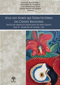 Livro Atlas Dos Nomes Que Dizem Histórias Das Cidades Bra...