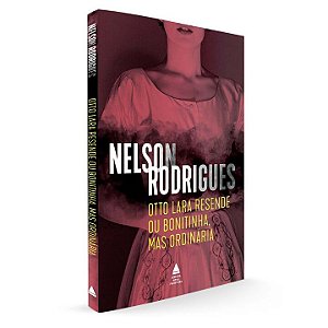 Livro Otto Lara Resende ou Bonitinha, mas ordinária