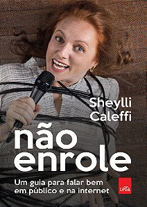 Livro Não enrole: um guia para falar bem em público e na ...