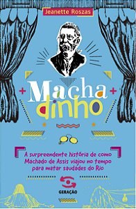 Livro Machadinho: A surpreendente história de como Machad...