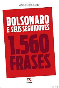 Livro Bolsonaro e seus seguidores: 1.560 frases