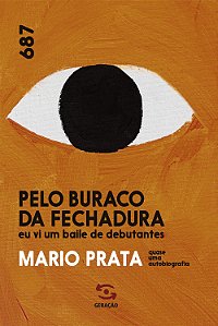 Livro Pelo buraco da fechadura: eu vi um baile de debutan...