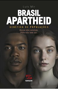 Livro Brasil Apartheid: Genética de populações