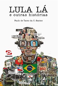 Livro Lula Lá E Outras Histórias