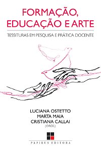 Livro Formação, Educação E Arte: Tessituras Em Pesquisa E...