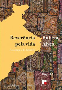 Livro Reverência Pela Vida - A Sedução De Gandhi