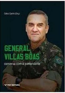 Livro General Villas Bôas - Conversa Com O Comandante