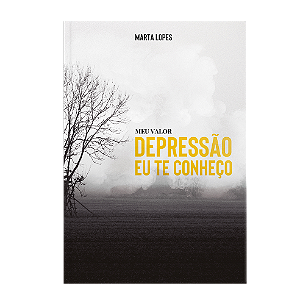 Livro Meu Valor - Depressão, Eu Te Conheço