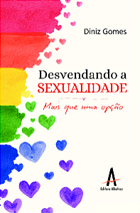 Livro Desvendando a sexualidade: Mais que uma opção