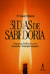 Livro 31 dias de sabedoria: Pequenas reflexões para Grandes Tra...