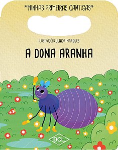 Livro Minhas primeiras cantigas NV - A dona aranha...