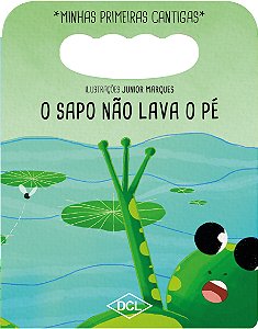 Livro Minhas primeiras cantigas NV - O sapo não lava o pé