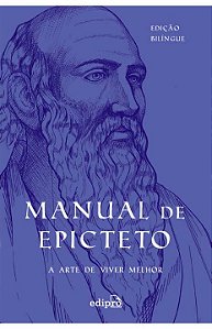 Manual de Epicteto: A Arte de Viver Melhor