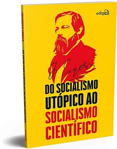 Do Socialismo Utópico ao Socialismo Científico