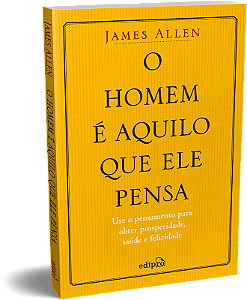 Livro O Homem É Aquilo Que Ele Pensa