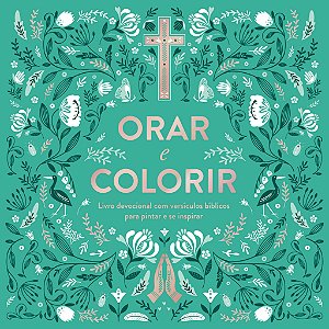 Livro Orar E Colorir: Livro Devocional Com Versículos Bíb...
