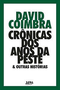 Livro Crônicas dos anos da peste & outras histórias